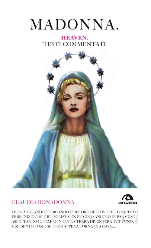 Cover of the book Madonna. Heaven by Claudia Bonadonna, Arcana