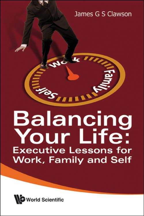 Cover of the book Balancing Your Life by James G S Clawson, World Scientific Publishing Company