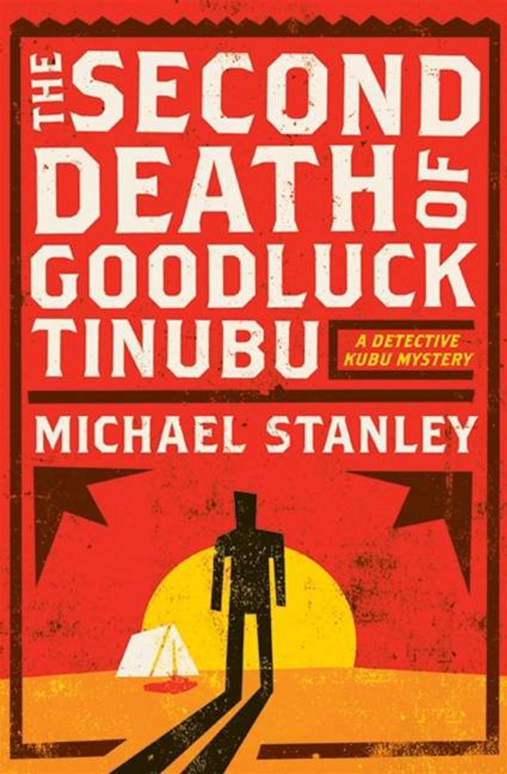 Big bigCover of The Second Death of Goodluck Tinubu