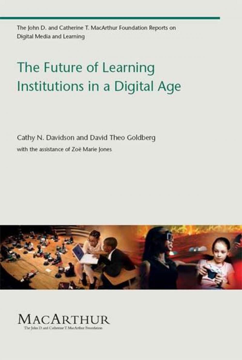Big bigCover of The Future of Learning Institutions in a Digital Age