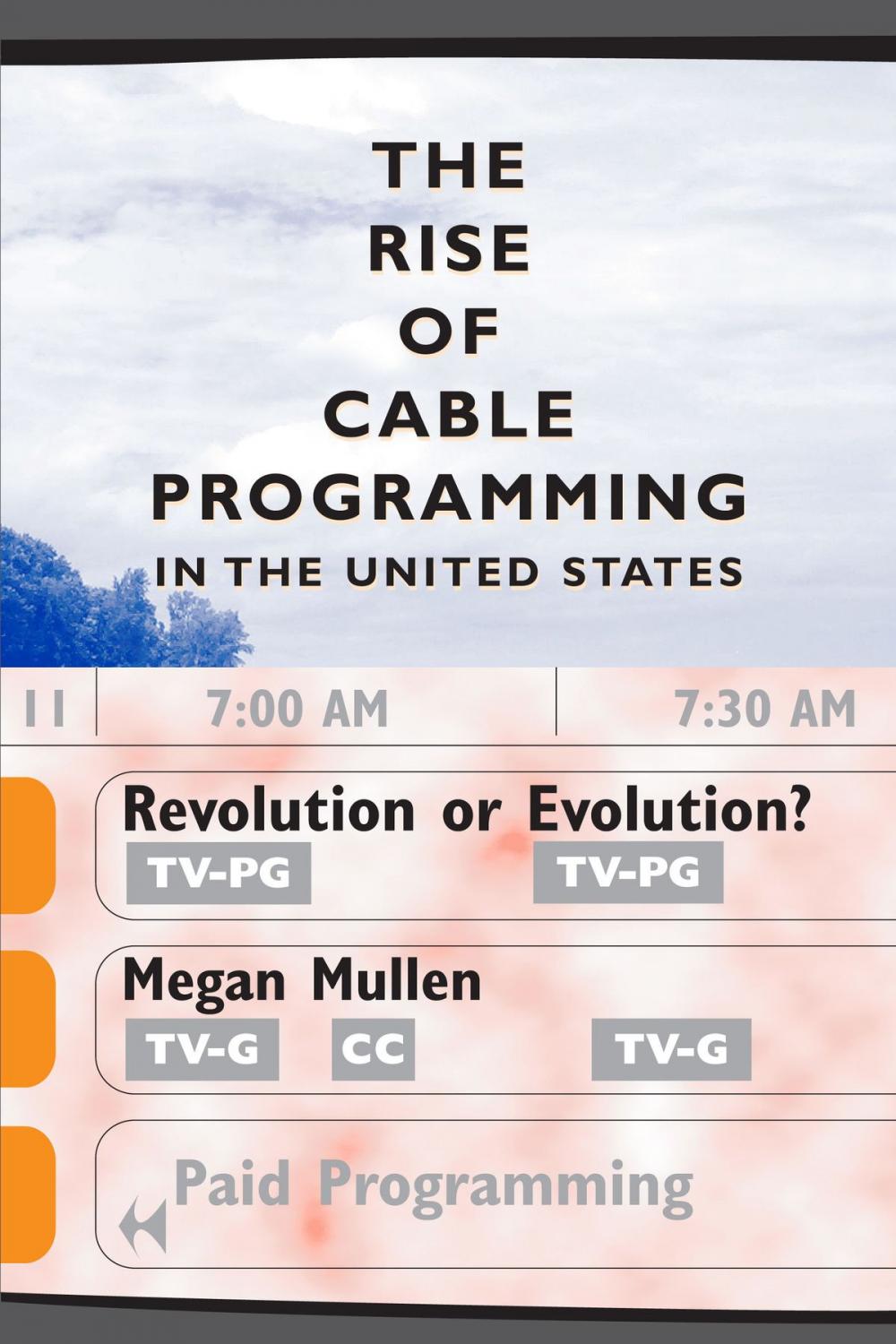 Big bigCover of The Rise of Cable Programming in the United States