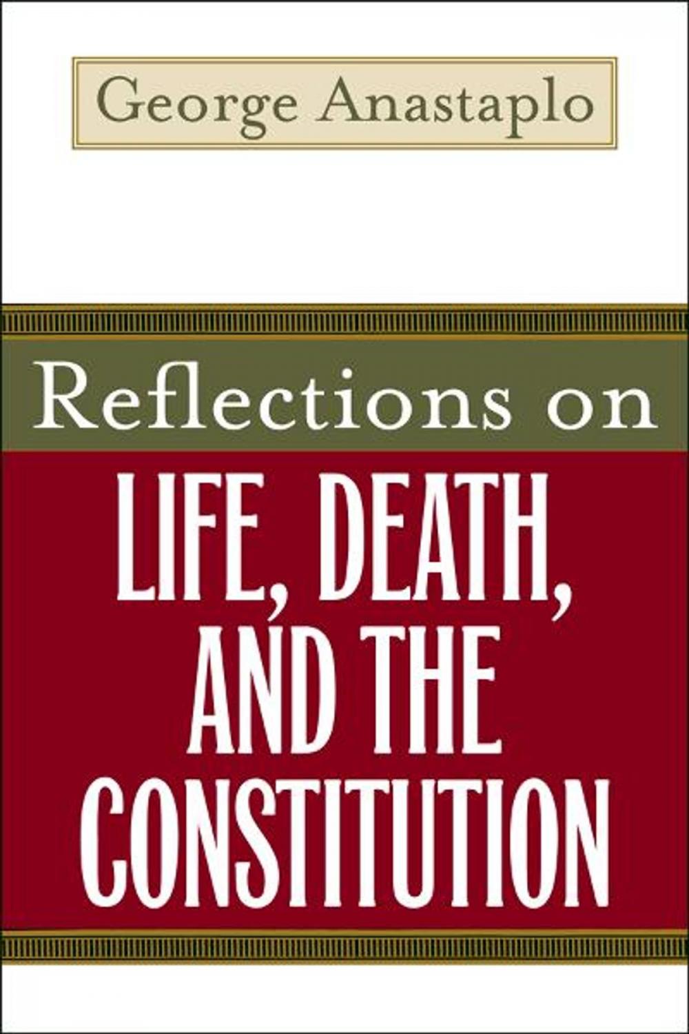 Big bigCover of Reflections on Life, Death, and the Constitution