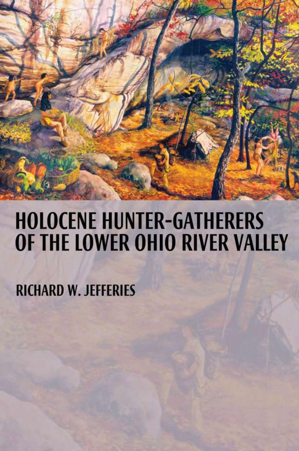 Big bigCover of Holocene Hunter-Gatherers of the Lower Ohio River Valley