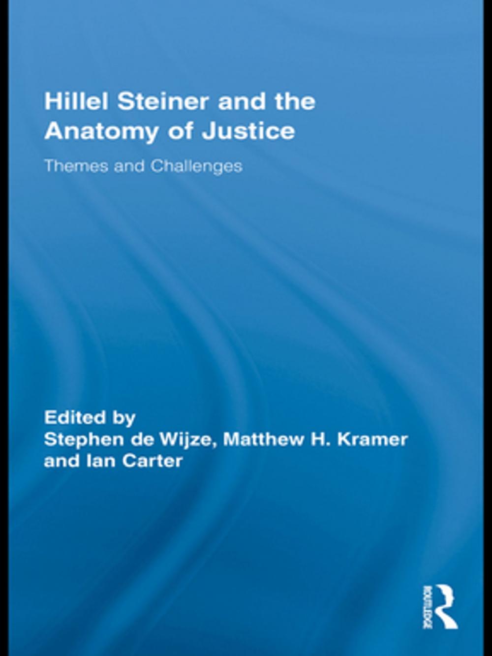 Big bigCover of Hillel Steiner and the Anatomy of Justice