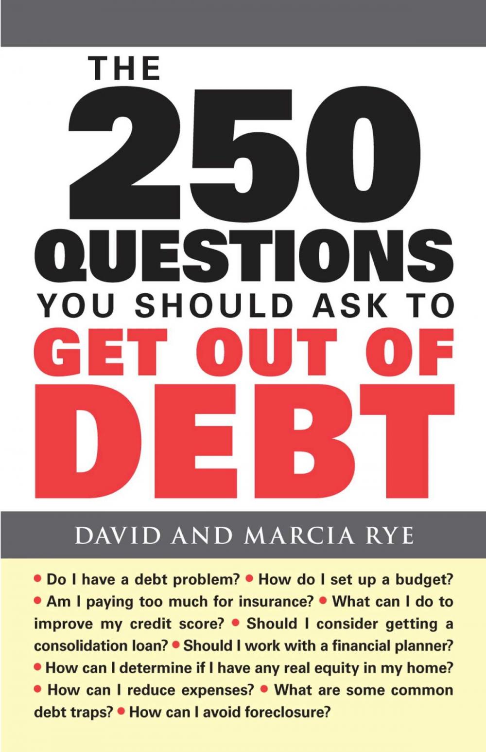 Big bigCover of The 250 Questions You Should Ask to Get Out of Debt