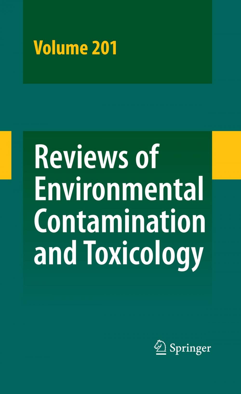 Big bigCover of Reviews of Environmental Contamination and Toxicology 201