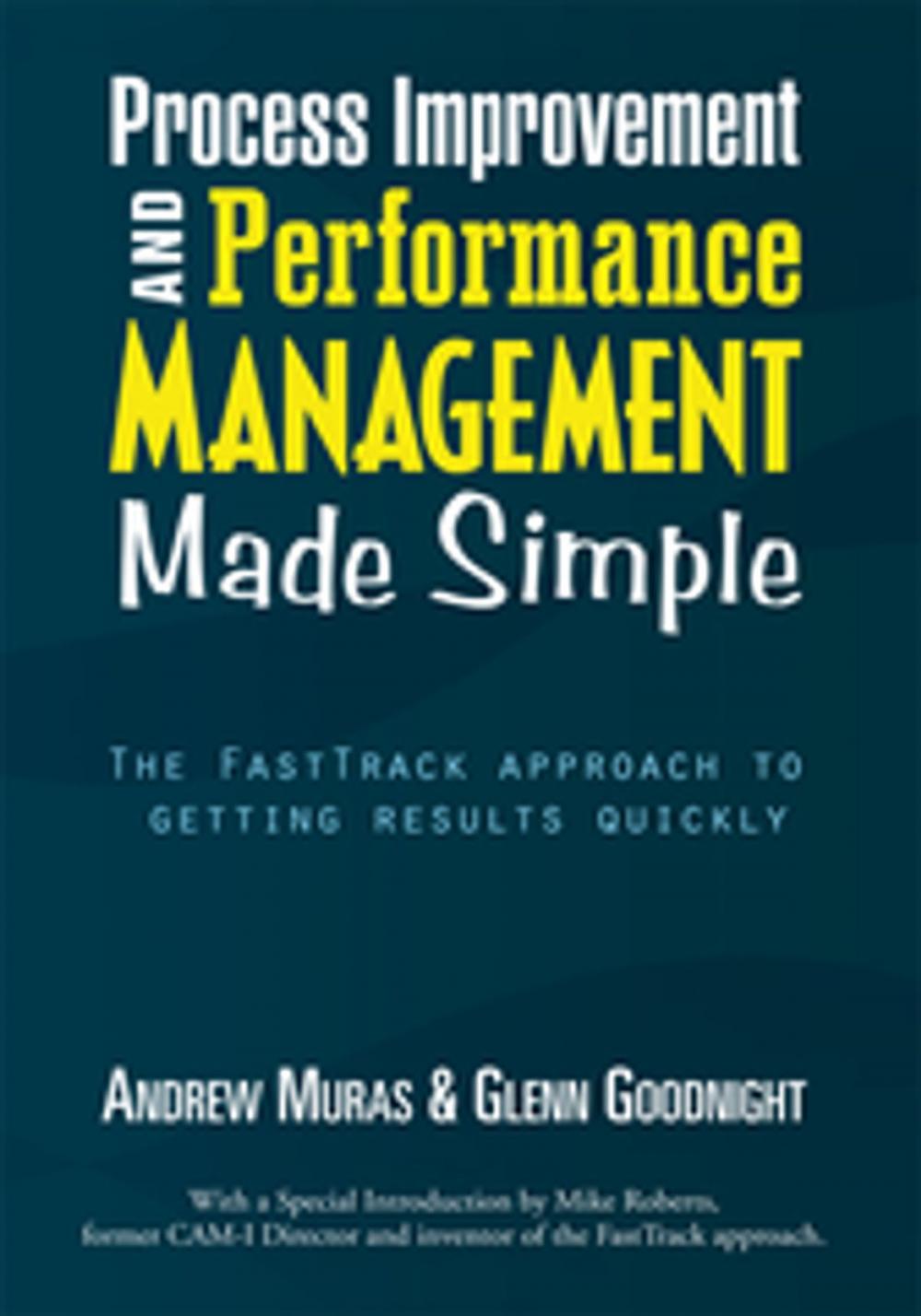 Big bigCover of Process Improvement & Performance Management Made Simple