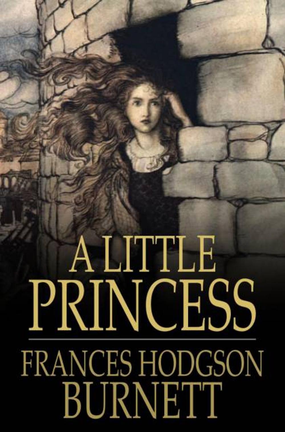 Big bigCover of A Little Princess: Being the Whole Story of Sara Crewe Now Told for the First Time