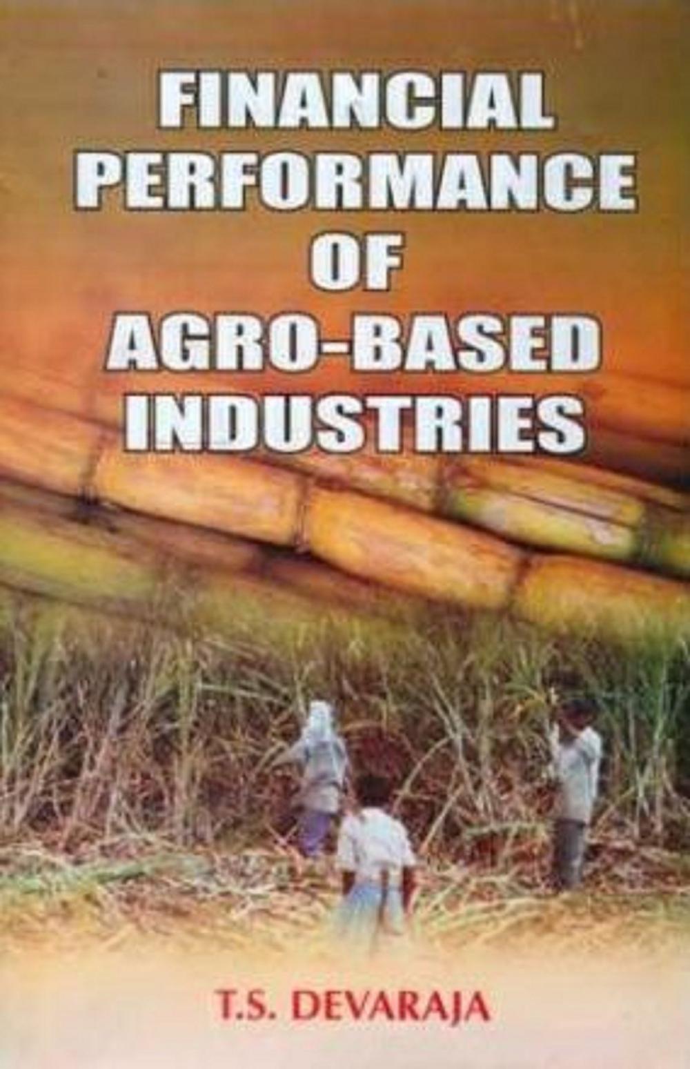 Big bigCover of Financial Performance of Agro-Based Industries