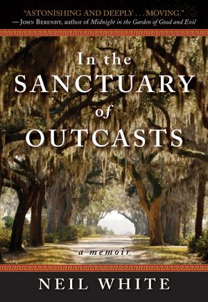 Cover of the book In the Sanctuary of Outcasts by Amy Wallace, Del Howison, Scott Bradley