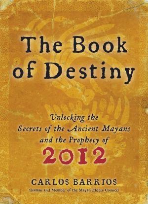 Cover of the book Book of Destiny by Frederick Buechner, Brennan Manning, Henri Nouwen, Eugene H. Peterson, James K. Smith, A. W. Tozer, Dallas Willard, N. T. Wright