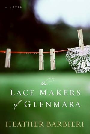 Cover of the book The Lace Makers of Glenmara by Peter F. Drucker