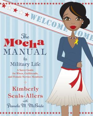 Cover of the book The Mocha Manual to Military Life by Paulette Jiles