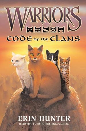 Cover of the book Warriors: Code of the Clans by Madeleine Roux