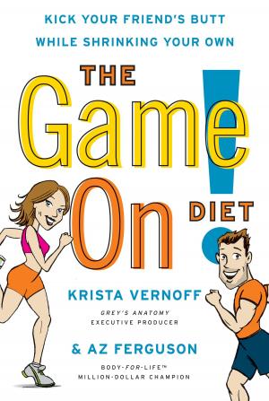 Cover of the book The Game On! Diet by Roger Fredericks