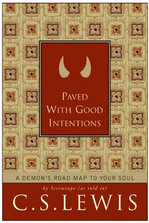 Cover of the book Paved with Good Intentions by Philip Gulley, James Mulholland