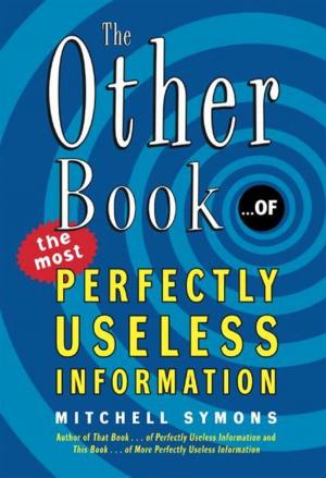 Cover of the book The Other Book... of the Most Perfectly Useless Information by Daniel Mark Epstein