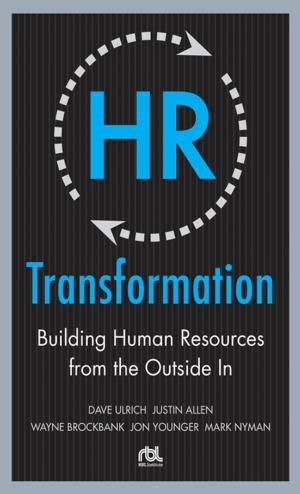 Cover of the book HR Transformation: Building Human Resources From the Outside In by Daniel Carter