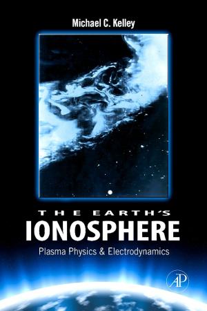 Cover of the book The Earth's Ionosphere by Tom McReynolds, David Blythe