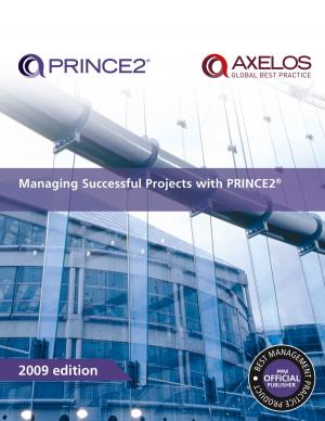 Cover of the book Managing Successful Projects with PRINCE2 2009 Edition by AXELOS
