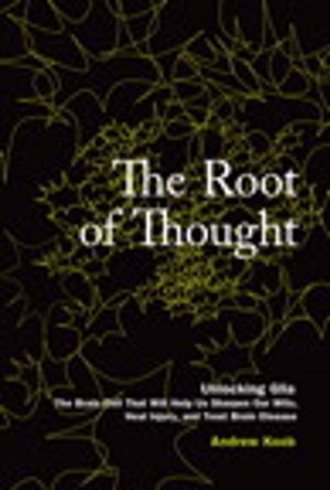 Cover of the book The Root of Thought by Marwan Al-shawi, Andre Laurent