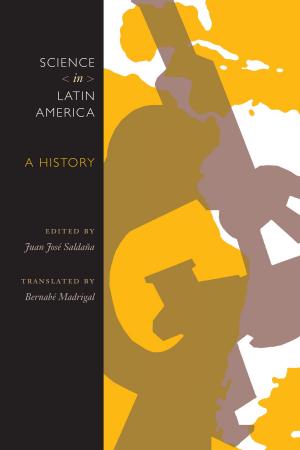 Cover of the book Science in Latin America by Richard Edward Martínez