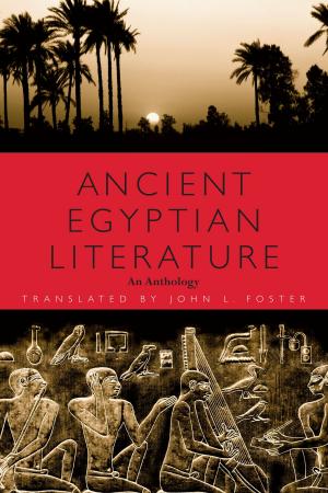 Cover of the book Ancient Egyptian Literature by John D. McEachran, Janice D. Fechhelm
