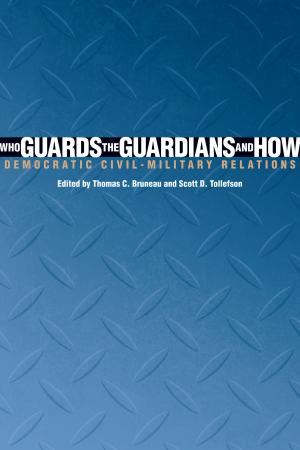 Cover of the book Who Guards the Guardians and How by Amy Aisen Kallander