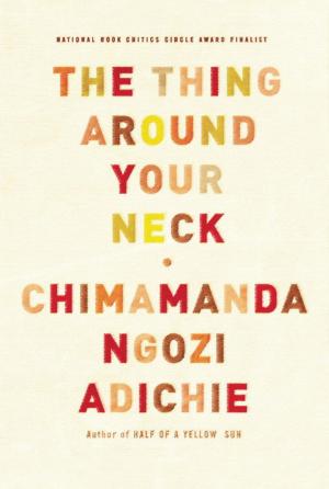 Cover of the book The Thing Around Your Neck by Alice Adams