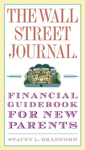 Cover of the book The Wall Street Journal. Financial Guidebook for New Parents by Stephen Arterburn, Kenny Luck, Todd Wendorff