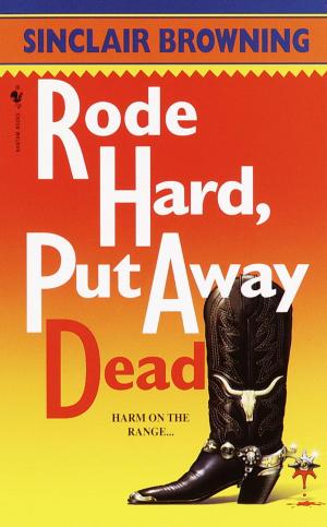 Cover of the book Rode Hard, Put Away Dead by Iris Johansen