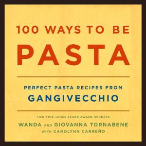 Cover of 100 Ways to Be Pasta