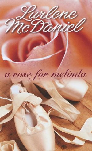 Cover of the book A Rose for Melinda by Rebecca Kai Dotlich