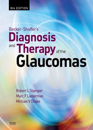Cover of the book Becker-Shaffer's Diagnosis and Therapy of the Glaucomas E-Book by Thomas P. Colville, DVM, MSc, Joanna M. Bassert, VMD