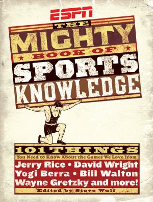 Cover of the book ESPN: The Mighty Book of Sports Knowledge by Kelly T Hudson
