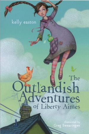 Cover of the book The Outlandish Adventures of Liberty Aimes by Courtney Carbone