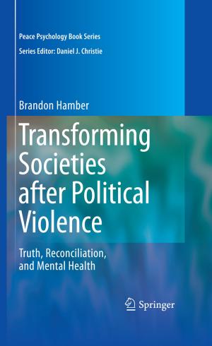 Cover of the book Transforming Societies after Political Violence by S. Boyarsky, F.Jr. Hinman, M. Caine, G.D. Chisholm, P.A. Gammelgaard, P.O. Madsen, M.I. Resnick, H.W. Schoenberg, J.E. Susset, N.R. Zinner