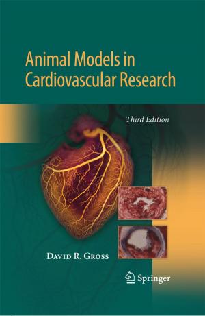 Cover of the book Animal Models in Cardiovascular Research by Robert M. Bray, Jason Williams, Marian E. Lane, Mary Ellen Marsden, Laurel L. Hourani