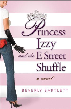 Cover of the book Princess Izzy and the E Street Shuffle by Caridad Piñeiro
