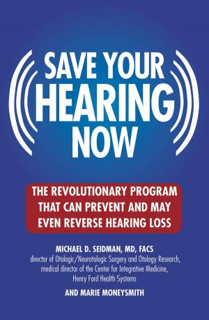 Cover of the book Save Your Hearing Now by Kim Amos
