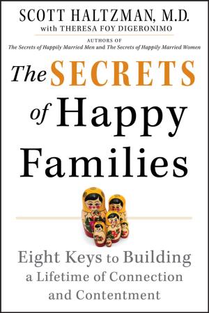 Cover of the book The Secrets of Happy Families by Karen Helton Rhodes, Alexander H. Werner