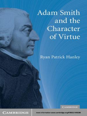 Cover of the book Adam Smith and the Character of Virtue by Justin Desautels-Stein