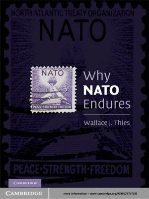 Cover of the book Why NATO Endures by Margaret A. Young, Maureen F. Tehan, Lee C. Godden, Kirsty A. Gover