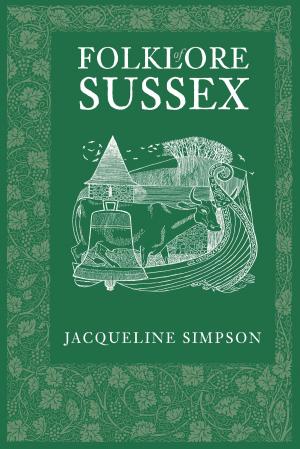 Cover of the book Folklore of Sussex by Various