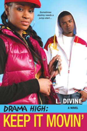 Cover of the book Drama High: Keep It Movin' by Cecil Murphey, Salome Thomas-El