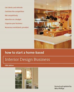 Cover of the book How to Start a Home-Based Interior Design Business by Randi Minetor