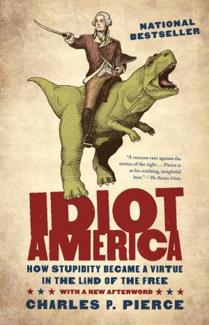 Cover of the book Idiot America by Simon Sebag Montefiore