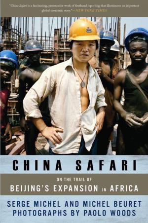 Cover of the book China Safari by Mark Arax