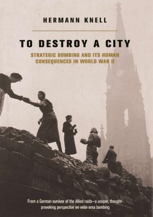 Cover of the book To Destroy A City by David Halberstam