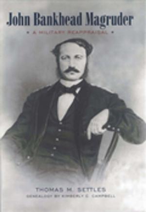 Cover of the book John Bankhead Magruder by Jeffrey S. Girard